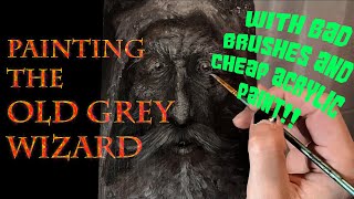 Painting the Old Grey Wizard