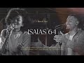 Isaías 64 (Ao Vivo) - Filhos de Sião