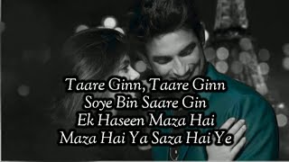 Tare Ginn(Lyrics) | Dil Bechara | Mohit Chauhan , Shreya Ghosal | Sushant Singh R. | A.R. Rahman