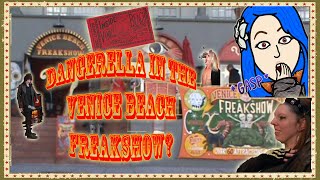 Dangerella on the Venice Beach Freakshow ~Featuring Morgue #dangerella #morgueofficial #freakshow