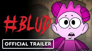 #BLUD - Official Trailer | IGN Fan Fest 2024
