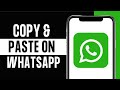 How To Copy And Paste On Whatsapp Android 2024