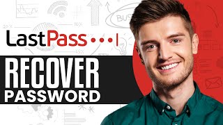 How To Recover LastPass Master Password (2026) Full Tutorial