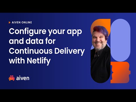 Aiven workshop: Configure your app and data for Continuous Delivery with Netlify