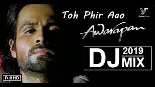 Latest Song | Awarapan | Toh Phir Aao DJ Remix | 2022 | HD Video Song
