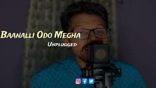 Baanalli Odo Megha | Unplugged | Dhanush Mulki