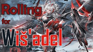 Rolling for Wisadel - Arknights