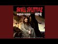 Skull Splittaz (feat. Bearded Legend)