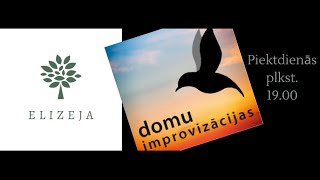 Domu improvizācijas – AKTUALITĀTES