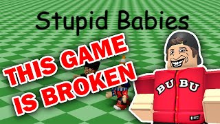 This Game Exist? | Stupid Babies | Roblox | Experience