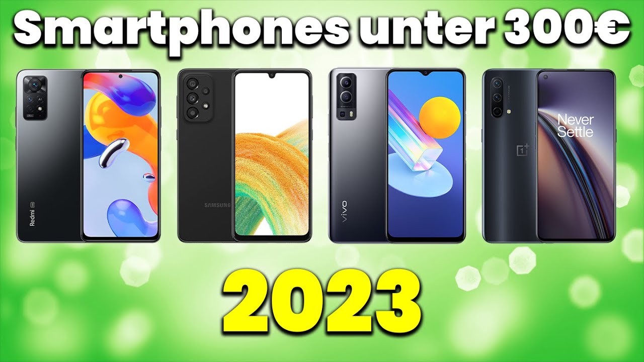 Entdecke Die Besten Smartphones Bis 300 Euro Im Januar 2023 - Unsere ...