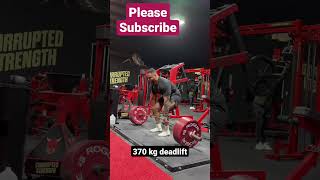 370 kg deadlift #shorts #YouTubeshorts