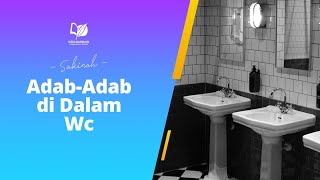 Adab-Adab di Dalam Wc