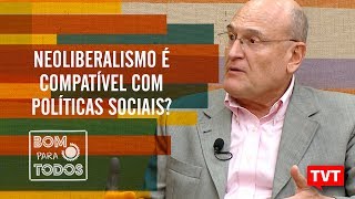 Neoliberalismo é compatível com políticas sociais? ☀