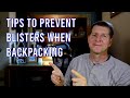 Tips to prevent blisters when backpacking