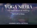 Yoga Nidra for Relaxation and Healing - Drift off to Sleep