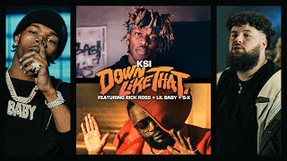 KSI – Down Like That feat. Rick Ross, Lil Baby & S-X