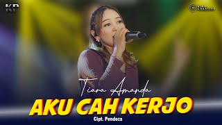 AKU CAH KERJO - TIARA AMANDA || Feat. KIPO MUSIC (LIVE VIDEO KIPO MUSIC)