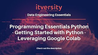 Programming Essentials Python - Getting Started with Python - Leveraging Google Colab