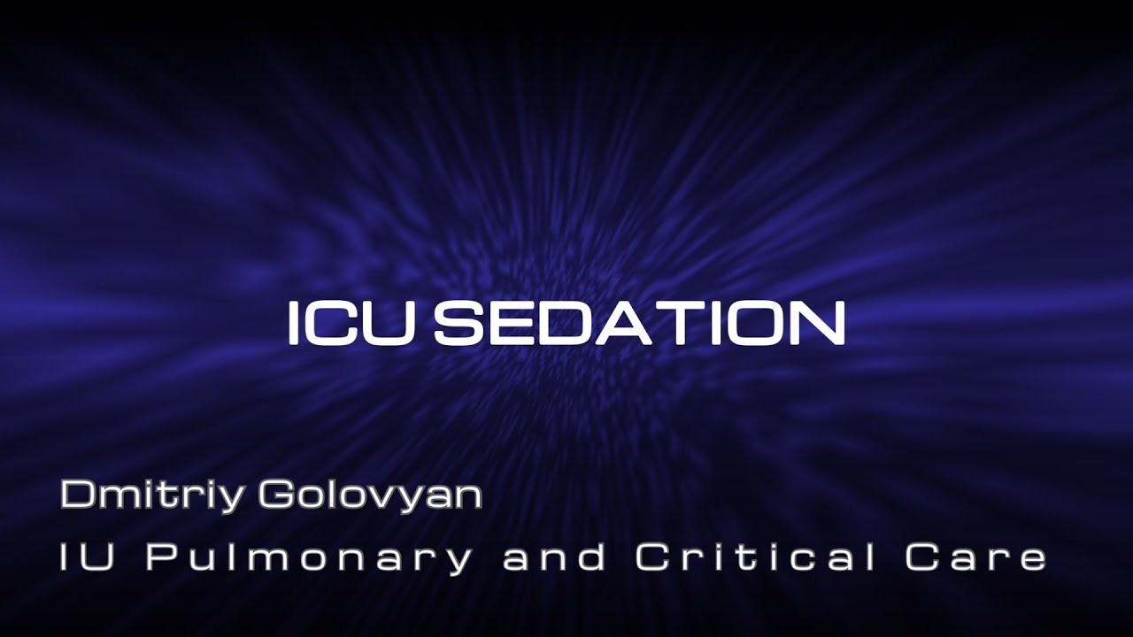 ICU Sedation Part 1: Goals Of Sedation - YouTube