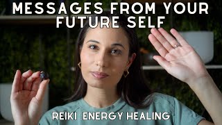 Receive Powerful Messages from Your Future Self: Guided Meditation \u0026 Reiki