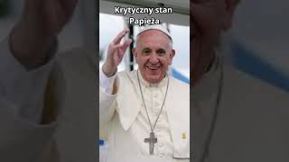 Papież wciąż w szpitalu - stan krytyczny