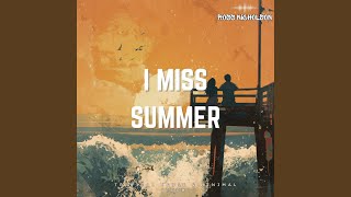 I Miss Summer