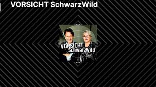 VORSICHT SchwarzWild - Episode 17