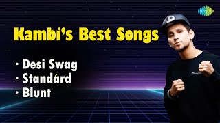 Kambi's Best Songs |Desi Swag | Standard | Blunt | Kambi Rajpuria | Deep Jandu | New Punjabi Jukebox