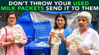 Don’t Throw Your Used Milk Packets Send It To Them | Anuj Ramatri - An EcoFreak