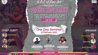 Path of Art/N.B.I Of Fine Art Present One day Seminar 2023 #seminar #art