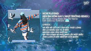 Hẹn Em Hôm Nay - Kold ft. Zane.H, Kemm Đá x Nhựt Trường「Remix Version by 1 9 6 7」/ Lyrics Video