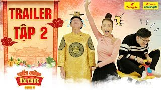 Thiên đường ẩm thực 5 | Trailer Tập 2: Trường Giang mệt xỉu trước độ tăng động của Sam và Chí Thiện