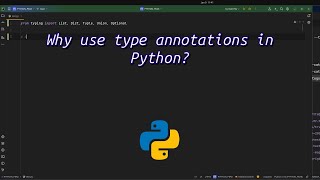 Why use type annotations in Python? Python Trick Type Annotations Boost Code Clarity!