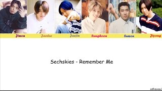 Sechskies - Remember Me [Hangul, Rom, English Lyrics]