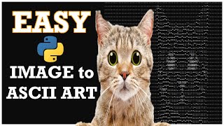 Convert Images into ASCII art - Python tutorial