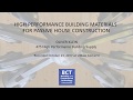 High Performance Building Materials for Passive House Construction