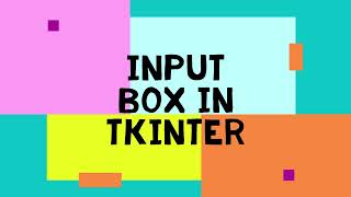 How to create Input Box (entry) in tkinter #4 | Python GUI Beginners Tutorial