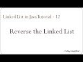 Linked List in Java:12 - Reverse linked list Recursively