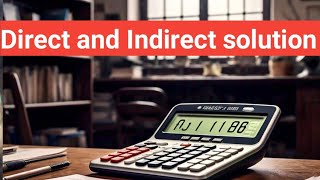 direct and indirect solution,math easy tricks