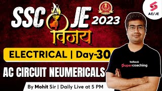 SSC JE 2023 Electrical Classes | AC Circuits Numericals | SSC JE 2023 | By Mohit Sir