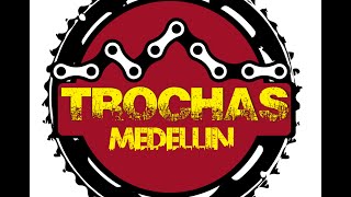 TROCHAS MEDELLIN   PRIMAVERA