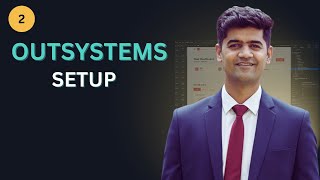 02 - Outsystems Environment Setup | Install OutSystems & Create First Application