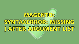 Magento: SyntaxError: missing ) after argument list (2 Solutions!!)