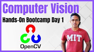 Hands on Computer Vision Bootcamp | Day 1