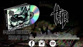 Blood Victory - Herd (Crushing Demons Ep 2013)