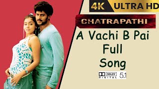A Vachi B Pai Vaale 4k Video Song | Chatrapathi Movie | uhdtelugu | telugu uhd songs | #remastered