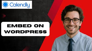 How To Embed Calendly on WordPress Schedule Appointments Through Your Website (full guide)