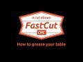 How to grease your FastCut CNC Plasma table.