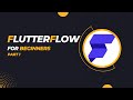 FlutterFlow for beginners | part 1 | UI builder, Elements, Properties, Widget tree, Pages